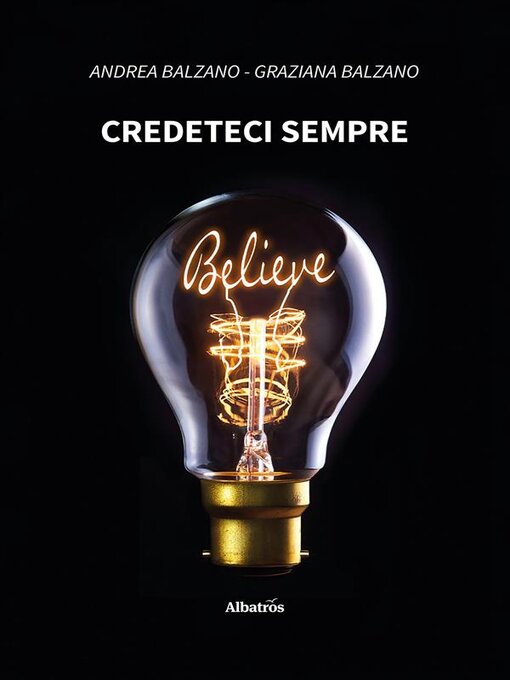 Title details for Credeteci sempre by Andrea Balzano - Available